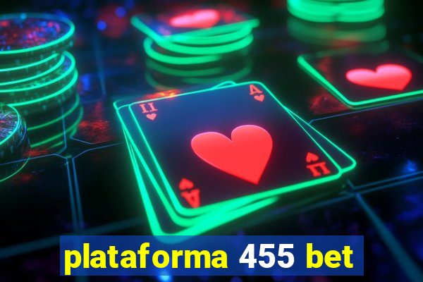 plataforma 455 bet